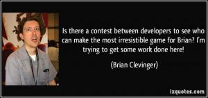 contest between developers to see who can make the most irresistible ...