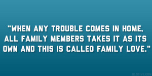 When any trouble comes in home, all family members takes it as its own ...