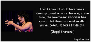 quote-i-don-t-know-if-i-would-have-been-a-stand-up-comedian-in-iran ...