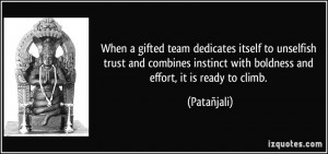 When a gifted team dedicates itself to unselfish trust and combines ...