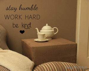 Humble Work Hard Be Kind Wall Quotes Decal - Vinyl Lettering Quotes ...
