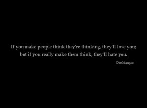 People Think They’re Thinking They’ll Love You; But If You Really ...