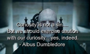 Harry potter quotes and sayings deep wise curiosity