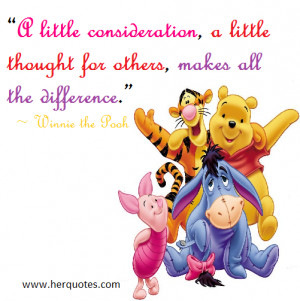 little consideration, a little thought for others, makes all the ...