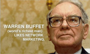 Warren Buffet & Network Marketing!
