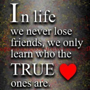 True friends are hard to find but when you find them... Never let them ...