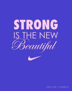 STRONG is the NEW Beautiful