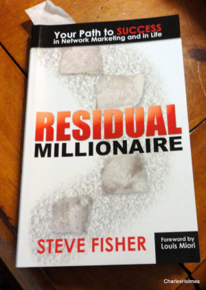 Top 24 Steve Fisher Ignite MLM Quotes from Residual Millionaire