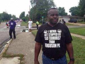 If This Guy in Ferguson Really Believes the Message on his Shirt, Then ...