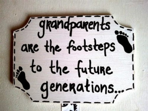 The foot mark on a table with the quotes Grandparents are the ...