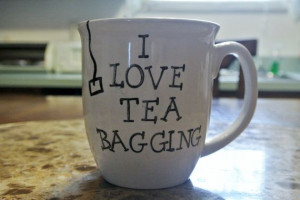 Tea Cup, Coffee Mug- I Love Tea Bagging! Funny Quote on Etsy, $13.69 ...