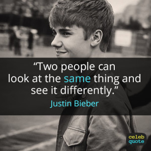 the quotes of JUSTIN drew BIEBER