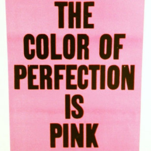 The color of perfection is pink. Duh.