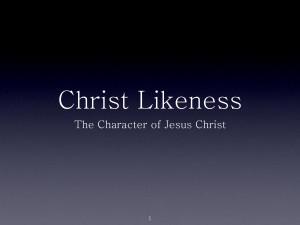 Christ Likeness