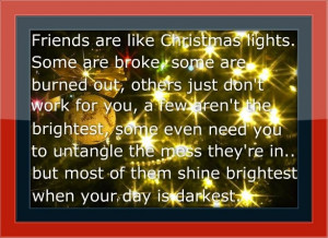 friends are like Christmas lights