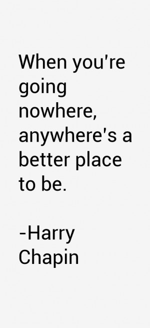 Harry Chapin Quotes amp Sayings