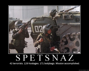 Nah but seriously the Spetnaz is freaken awesome,