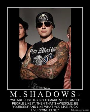 An inspirational quote by M.Shadows