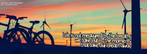 How to Measure Life- FB Cover Quote