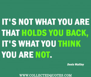 It’s not what you are that holds you back