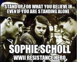 Sophie Scholl Quotes