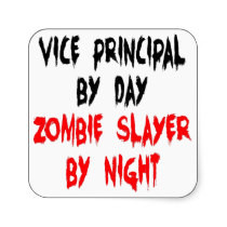 Zombie Slayer Vice Principal Stickers