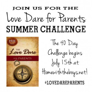 Love Dare for Parents Summer Challenge