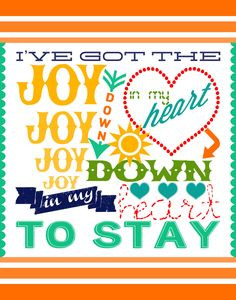 got the Joy Joy Joy Joy Down in my Heart to stay⊰♥Joy in My Heart ...