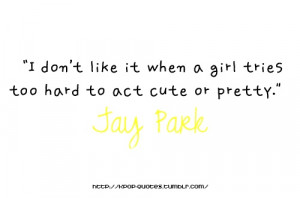 Jay Park well then you'll love me!! :)