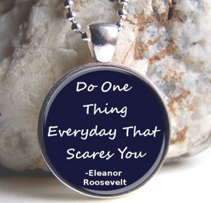Inspirational Quote Pendant, Eleanor Roosevelt Quote Charm