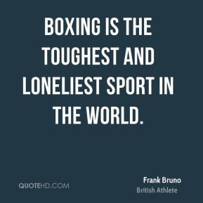 frank-bruno-frank-bruno-boxing-is-the-toughest-and-loneliest-sport-in ...