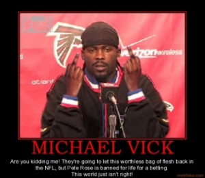 michael-vick-michael-vick-pete-rose-wrong-demotivational-poster ...
