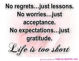 no-regrets-life-is-too-short-quote-pictures-pic-nice-quote-sayings.jpg