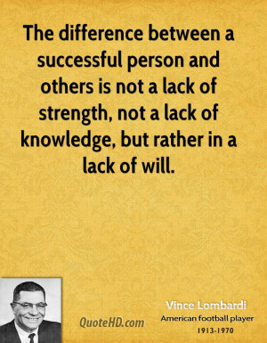 The difference between a successful person and others is not a lack of ...