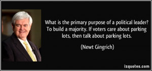 ... care about parking lots, then talk about parking lots. - Newt Gingrich