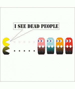 ... quotes films movies pac man Sixth Sense deead people tees t shirts