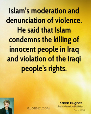Islam's moderation and denunciation of violence. He said that Islam ...