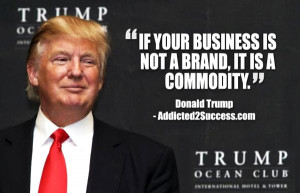 donald trump branding quote