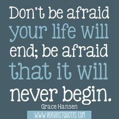 Very Short Meaningful Quotes | Meaningful quotes - Don't be afraid ...