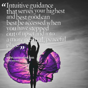 Quotes Picture: intuitive guidance that serves your highest and best ...