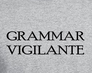 Grammar Vigilante T-shirt. Correct that spelling tee. School teacher t ...