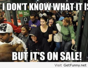 funniest quotes black friday, funny quotes black friday