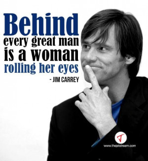 ... , is a woman rolling her eyes' Jim Carrey #Quotes #Wisdom #Celebrity