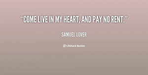 quote-Samuel-Lover-come-live-in-my-heart-and-pay-539.png