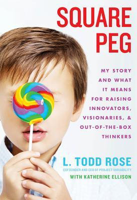 Square Peg: My Story and What It Means for Raising Innovators ...