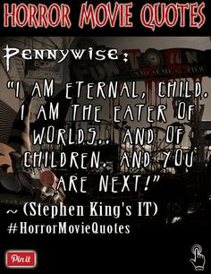 wicked quote by Pennywise from Stephen King's horror film 