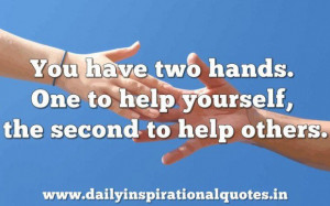 ... handsone to help yourselfthe second to help others inspirational quote