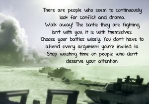 Walk away from conflict and drama
