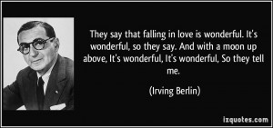 They say that falling in love is wonderful. It's wonderful, so they ...