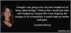 More Lorraine Bracco Quotes